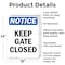 Signmission Keep Gate Closed, 18 in W x Rectangle, Aluminum OS-2PACK-NS-A-1824-V-13810 - alternate 6